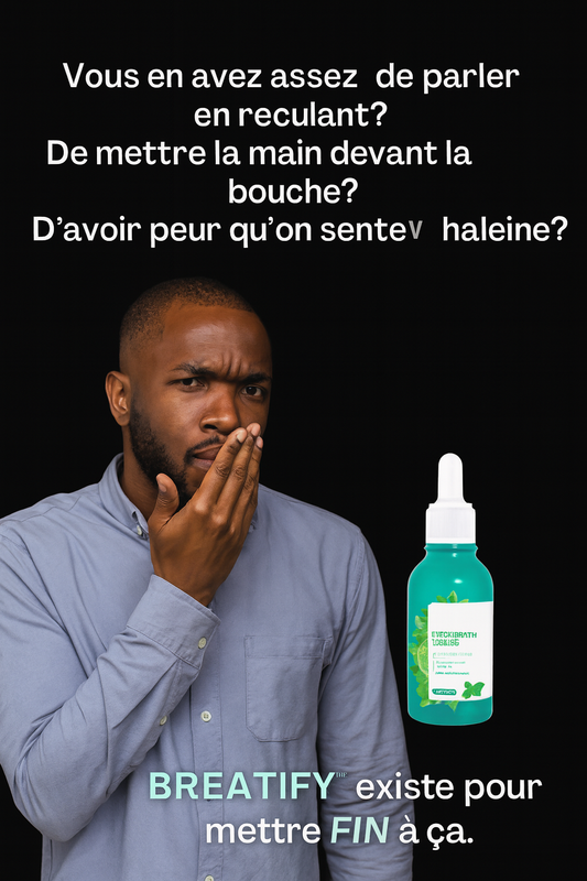 Le Sérum Qui Met FIN à la Mauvaise Haleine.